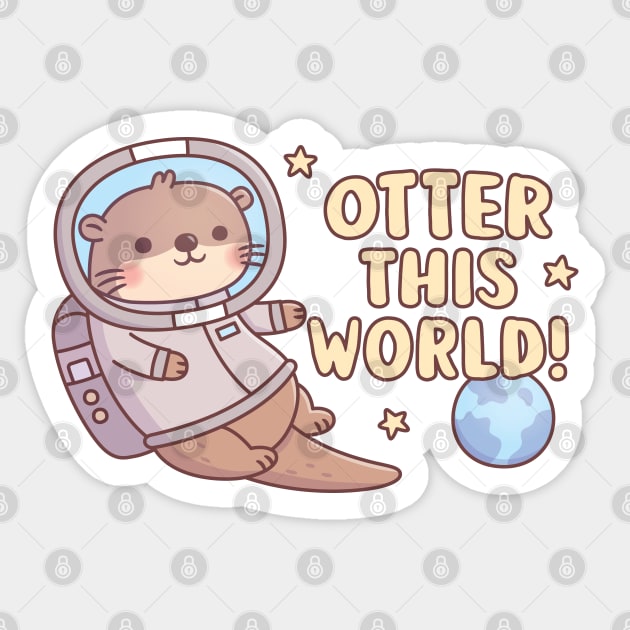 Cute Otter Astronaut Otter This World Funny Pun Sticker by rustydoodle